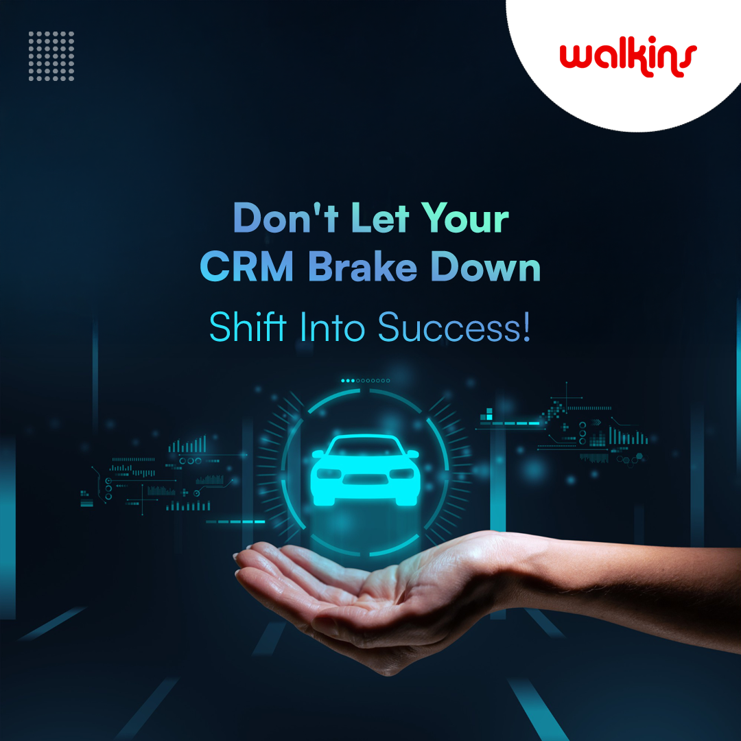 Don't Let Your CRM Brake Down - Shift Into Success!